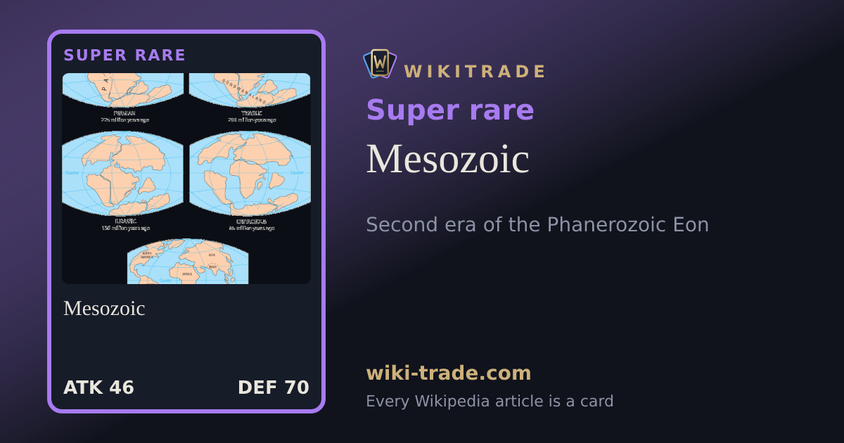 Mesozoic — Super rare card