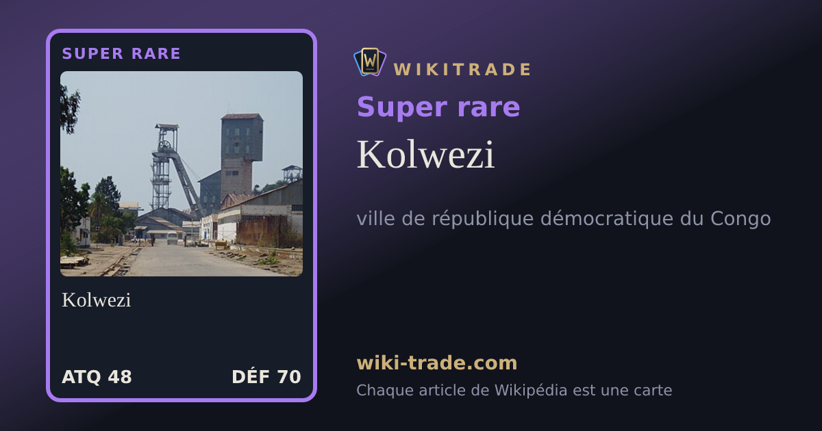 Kolwezi — carte Super rare