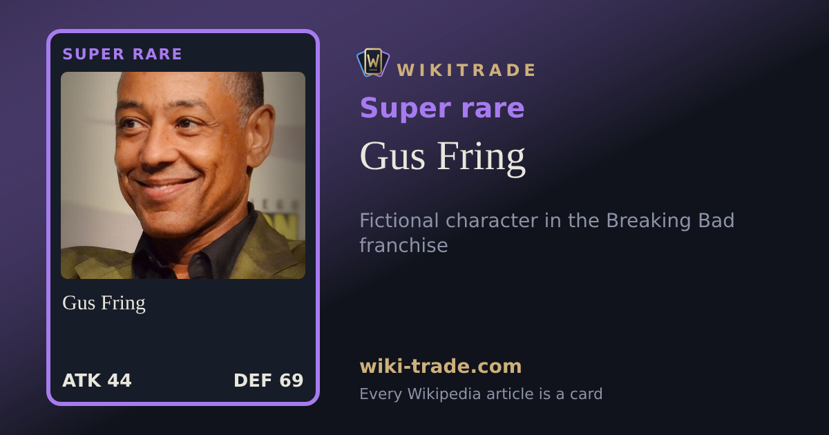 Gus Fring — Super rare card