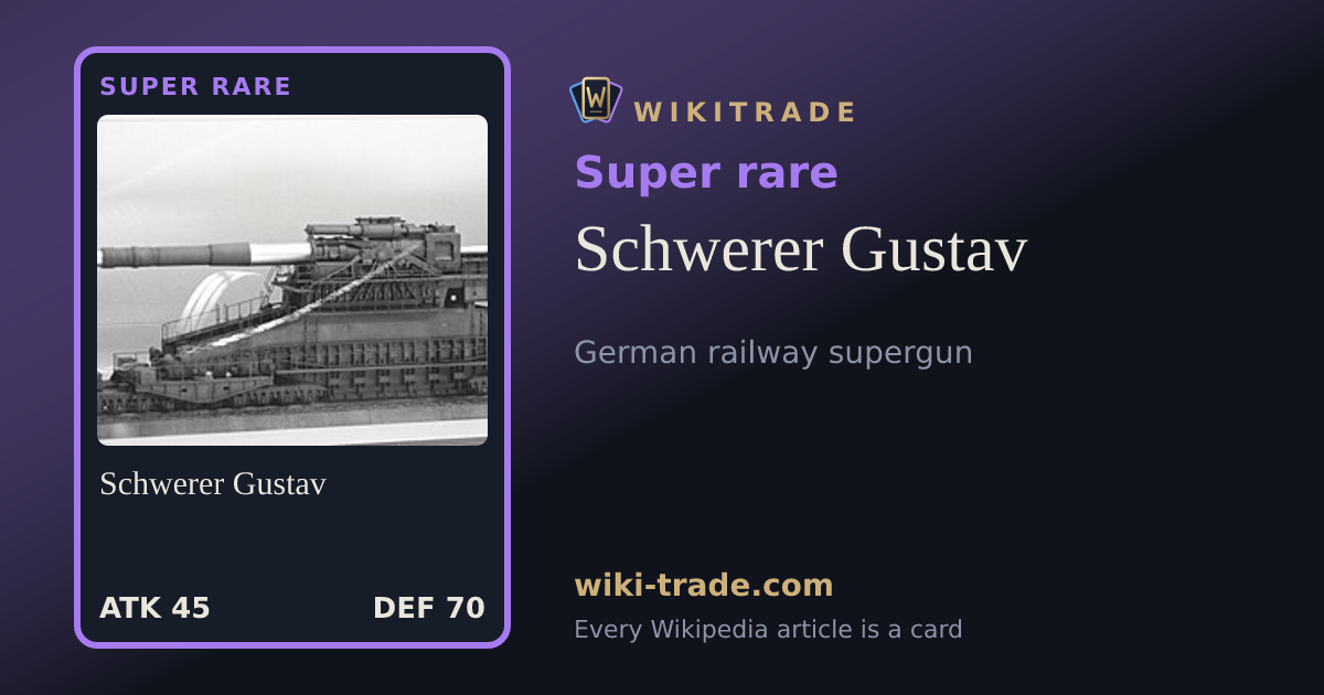 Schwerer Gustav — Super rare card