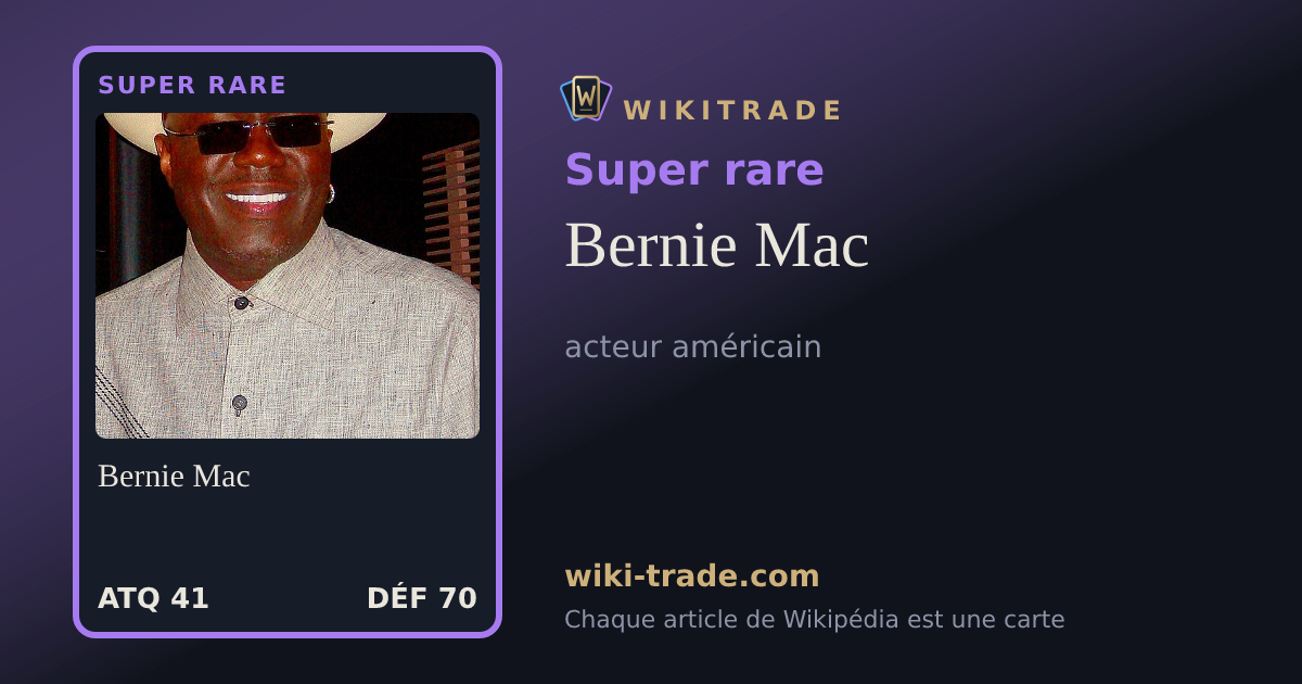 Bernie Mac — carte Super rare