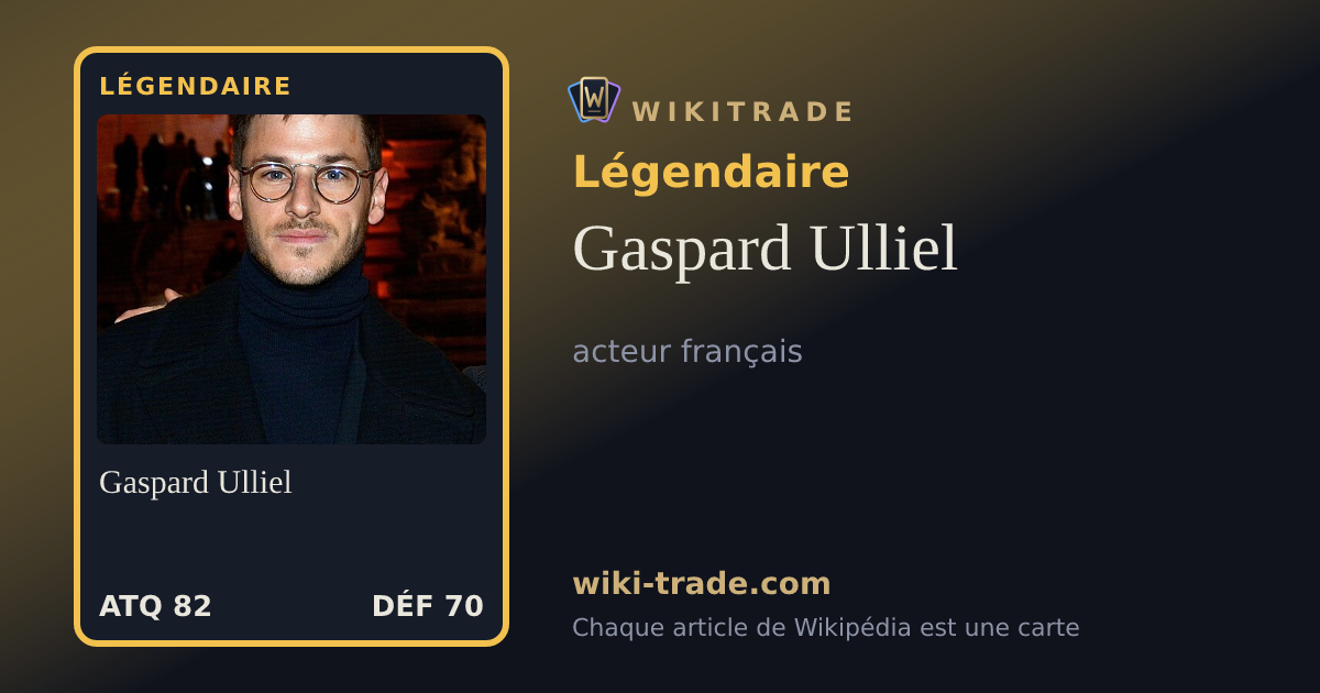 Gaspard Ulliel — carte Légendaire