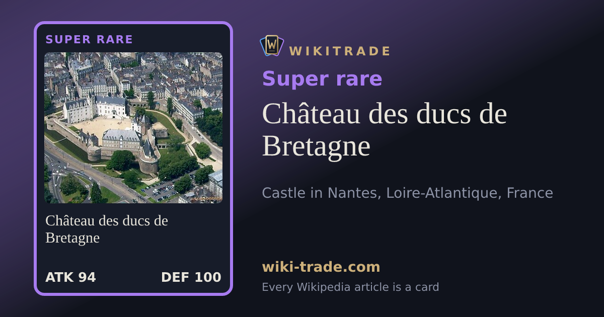 Château des ducs de Bretagne — Super rare card