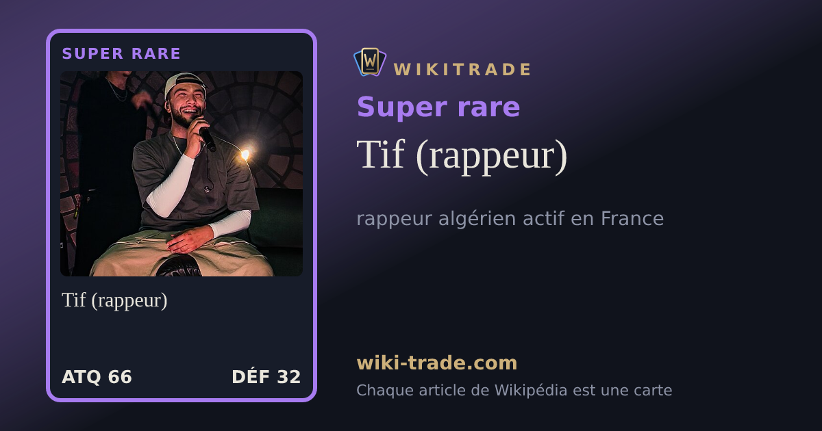 Tif (rappeur) — carte Super rare