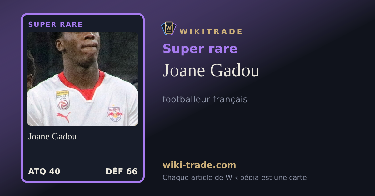 Joane Gadou — carte Super rare