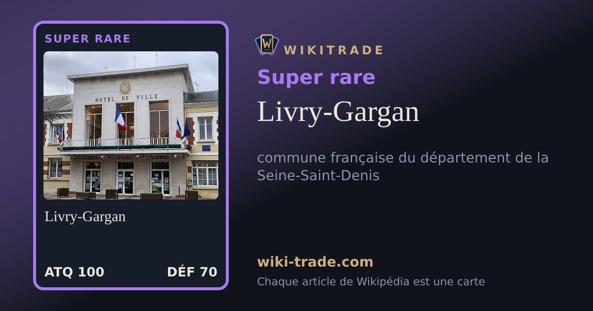 Livry-Gargan — carte Super rare