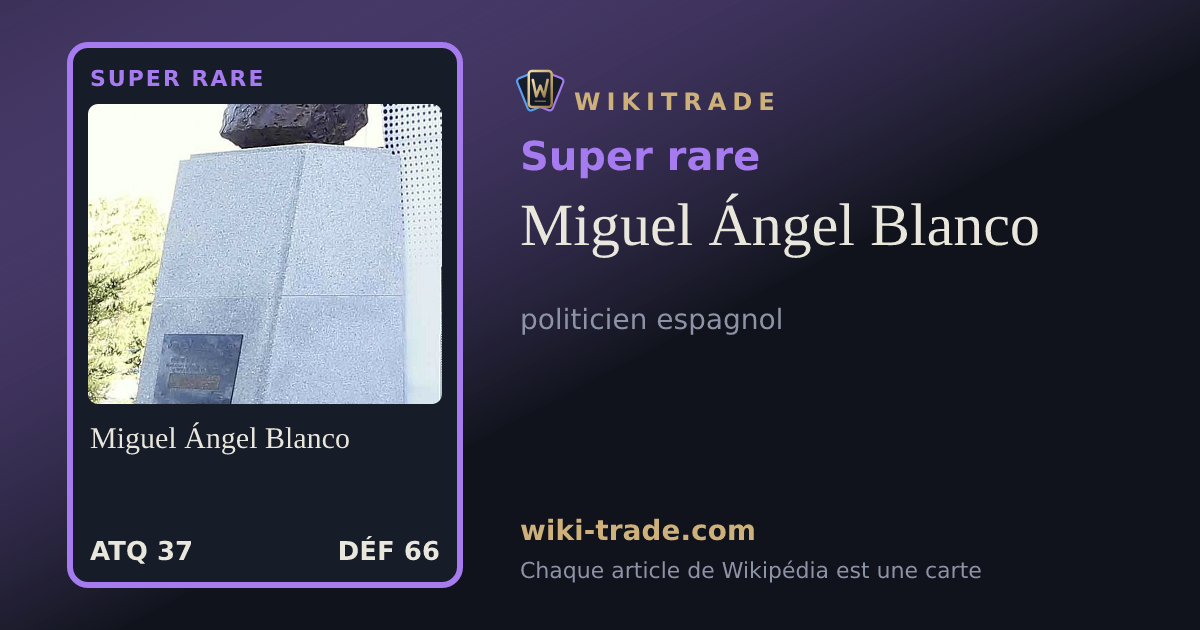 Miguel Ángel Blanco — carte Super rare