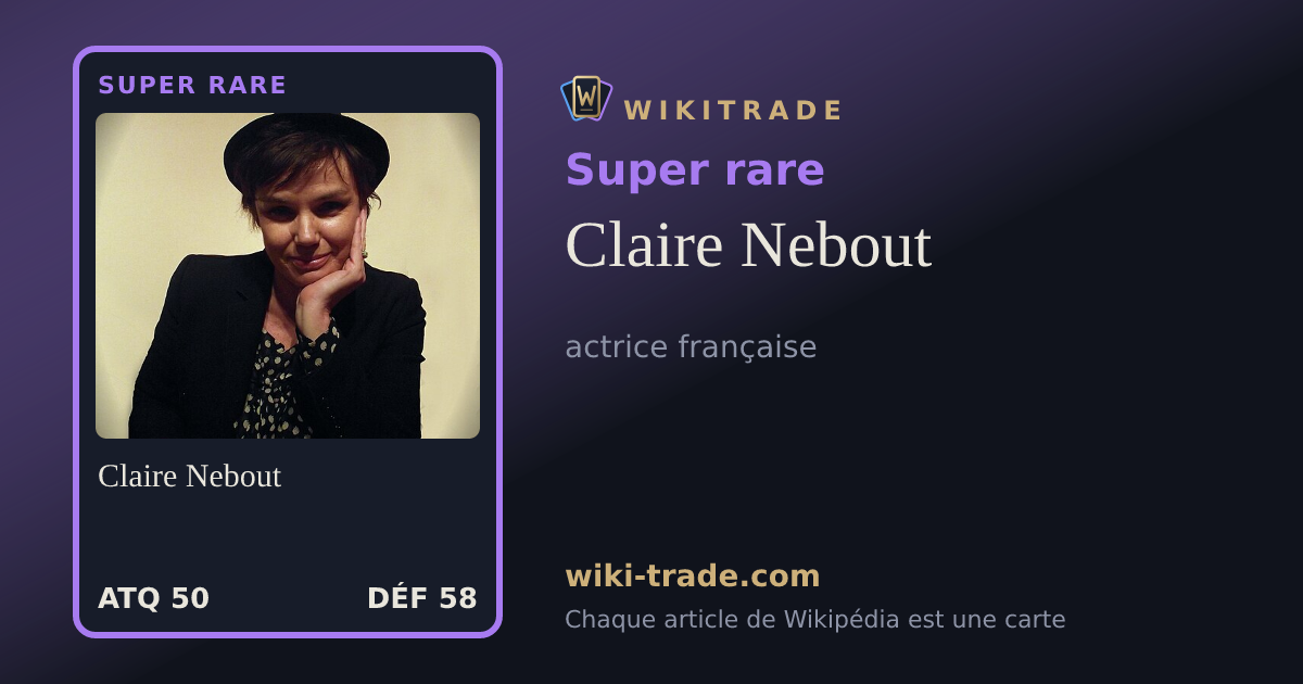 Claire Nebout — carte Super rare