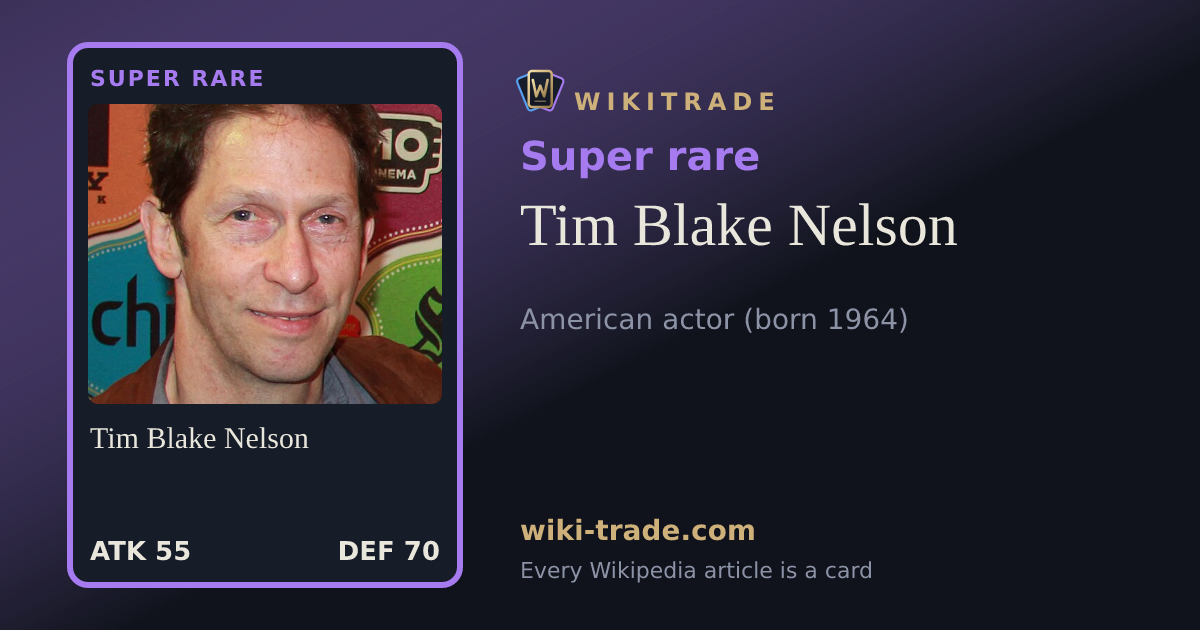 Tim Blake Nelson — Super rare card
