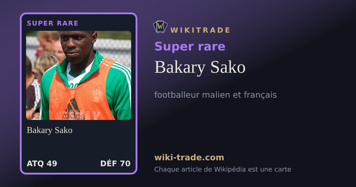 Bakary Sako — carte Super rare