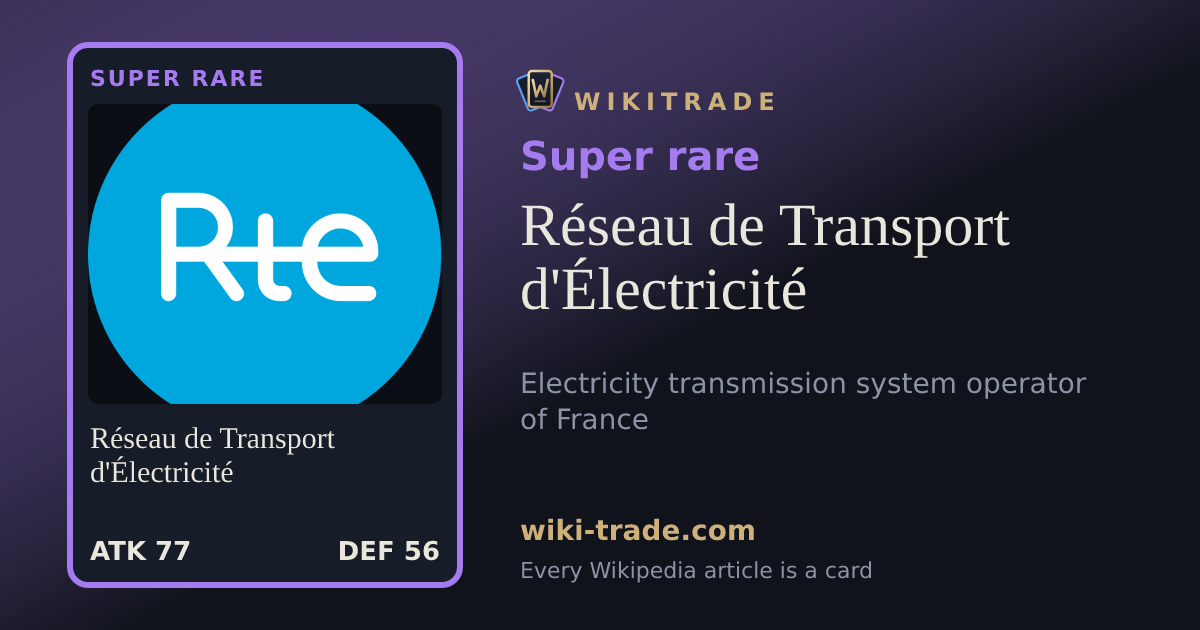 Réseau de Transport d'Électricité — Super rare card