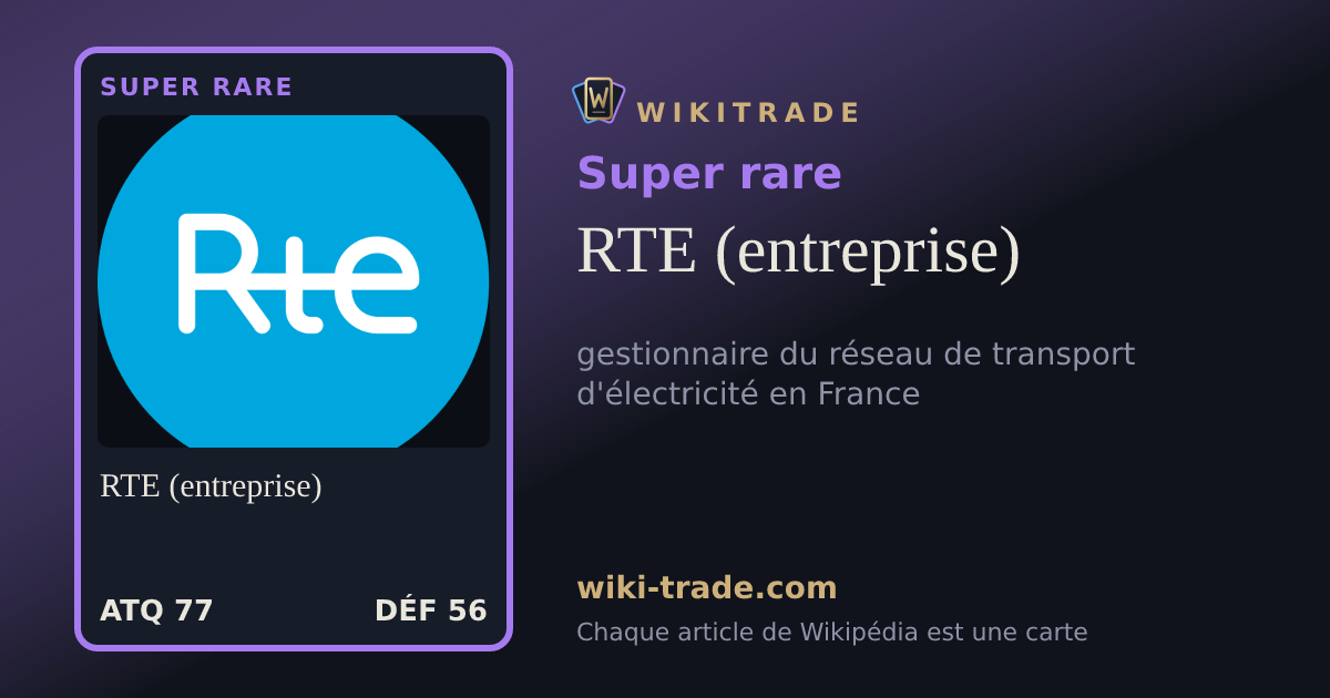 RTE (entreprise) — carte Super rare