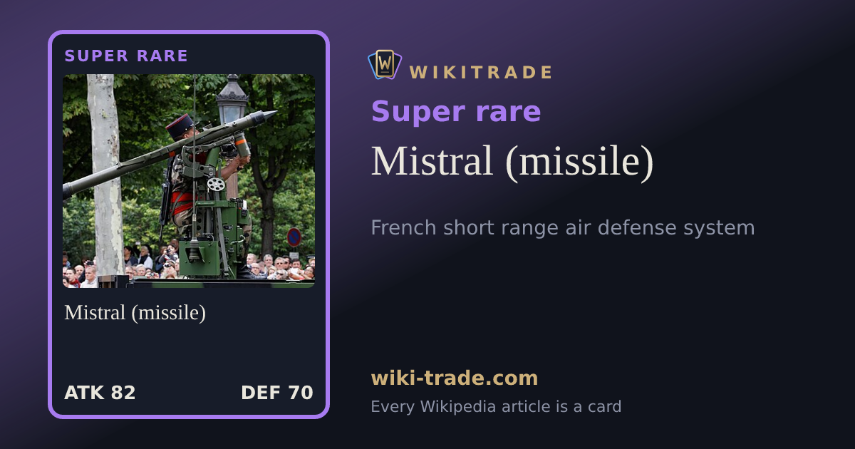 Mistral (missile) — Super rare card