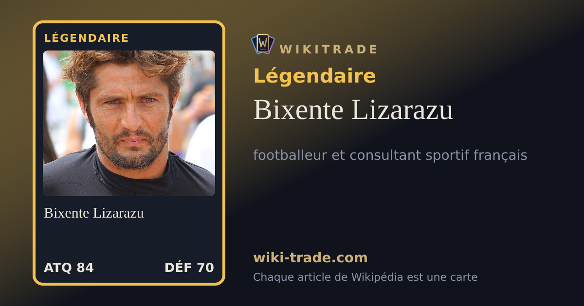 Bixente Lizarazu — carte Légendaire