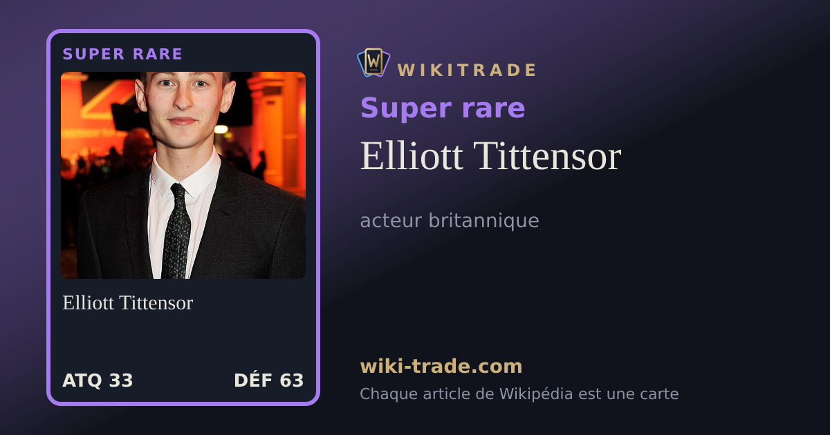 Elliott Tittensor — carte Super rare