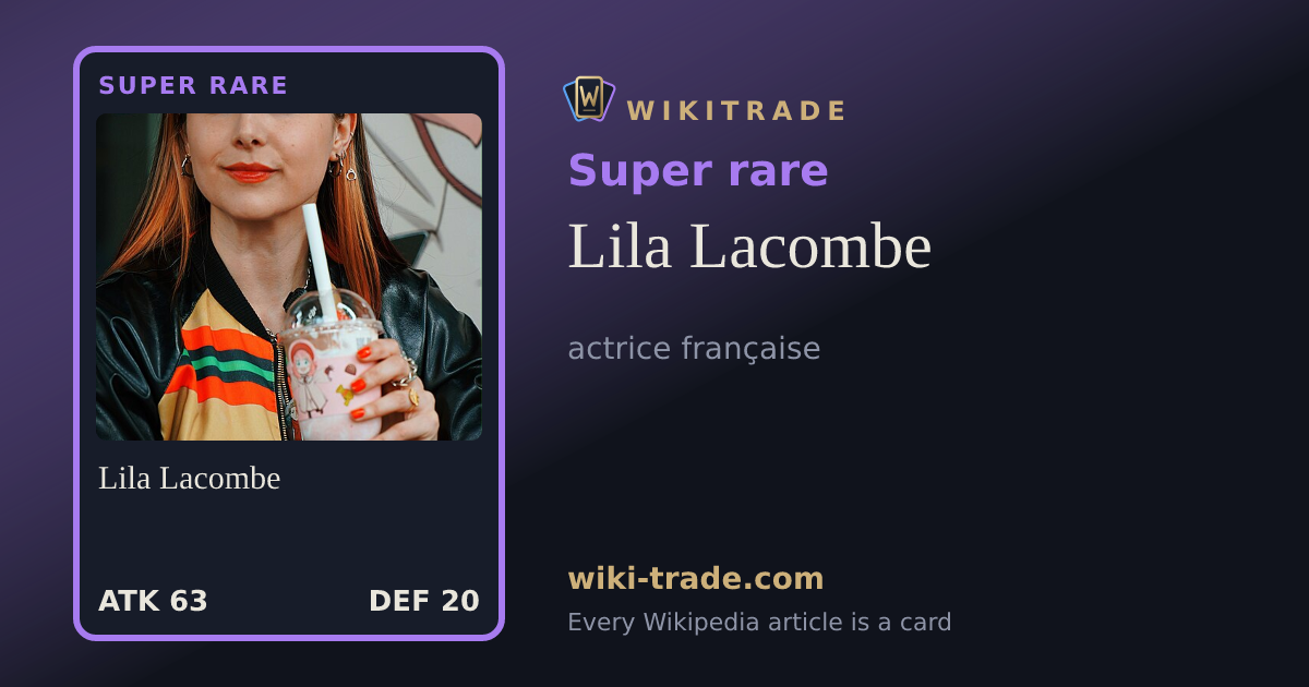 Lila Lacombe — Super rare card
