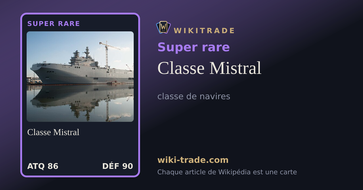 Classe Mistral — carte Super rare