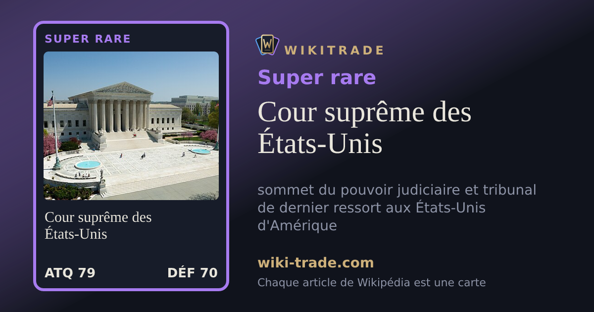 Cour suprême des États-Unis — carte Super rare