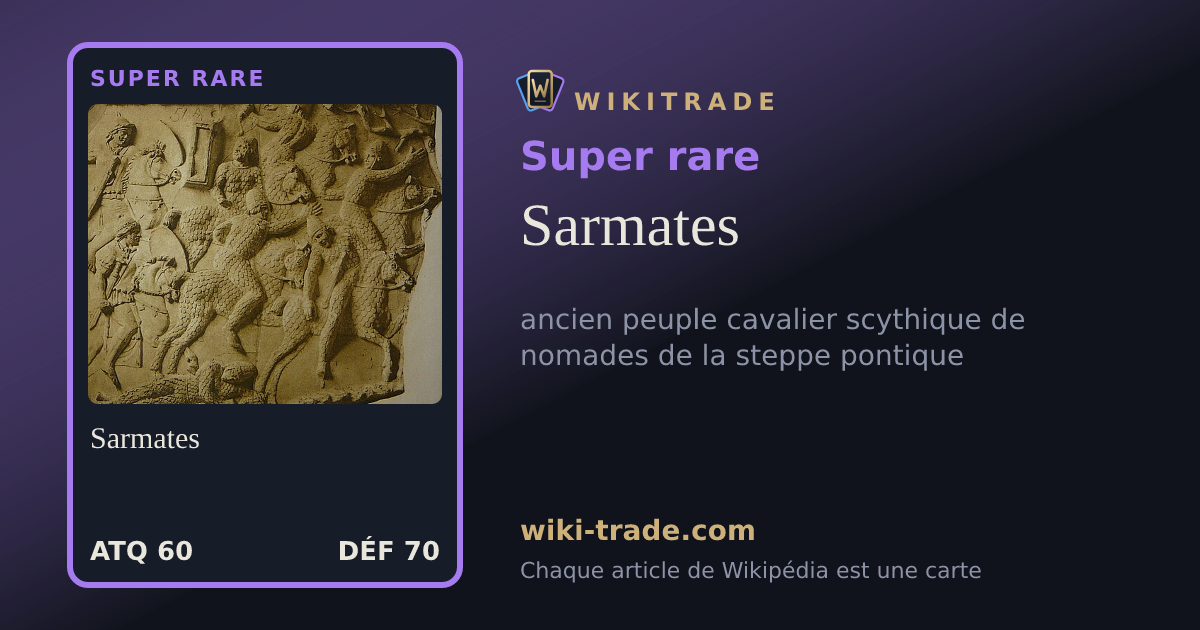 Sarmates — carte Super rare