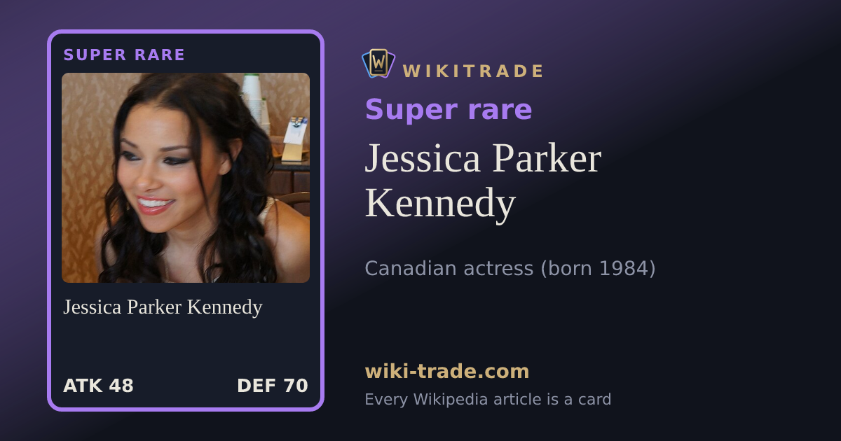 Jessica Parker Kennedy — Super rare card