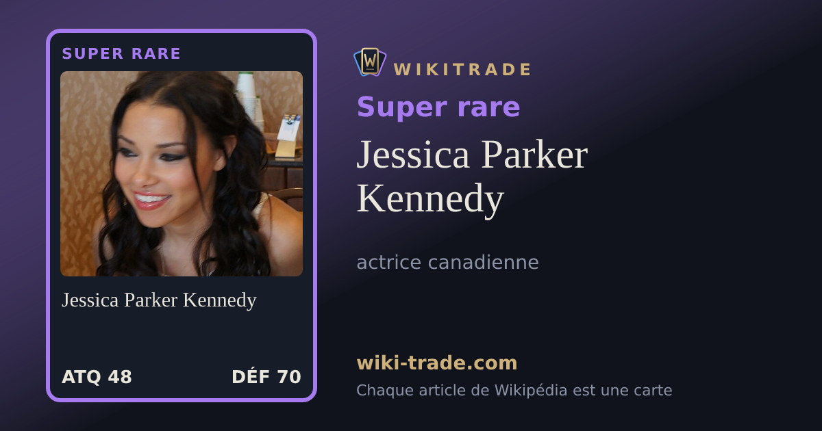 Jessica Parker Kennedy — carte Super rare