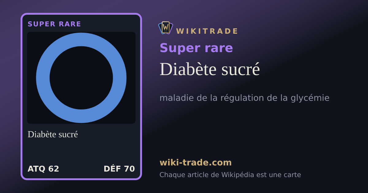 Diabète sucré — carte Super rare