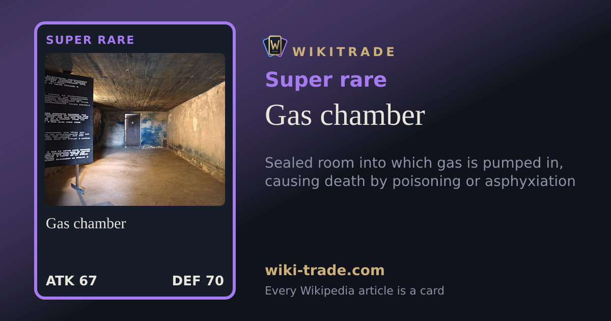 Gas chamber — Super rare card