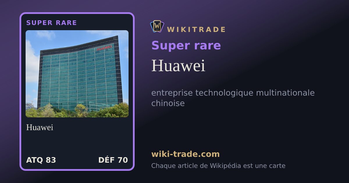 Huawei — carte Super rare