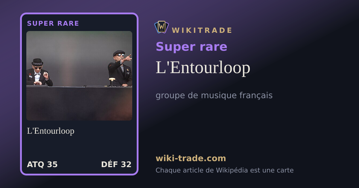 L'Entourloop — carte Super rare