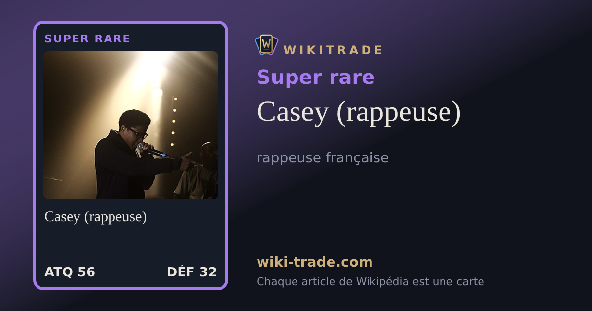 Casey (rappeuse) — carte Super rare