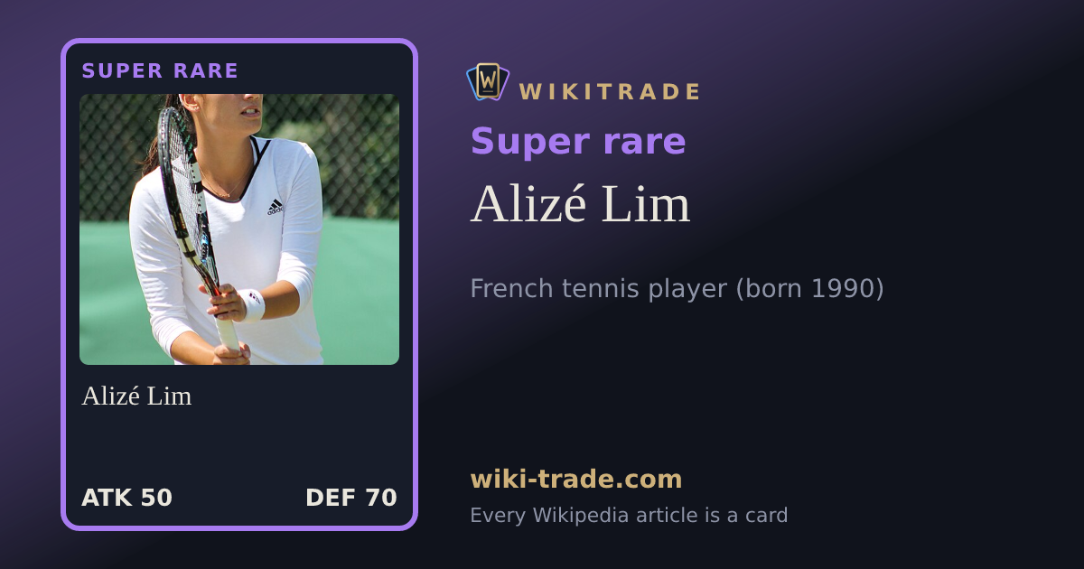 Alizé Lim — Super rare card