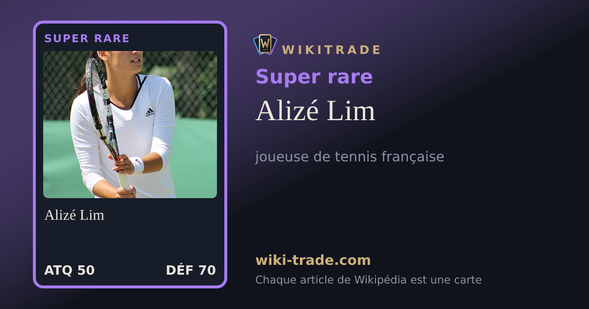 Alizé Lim — carte Super rare