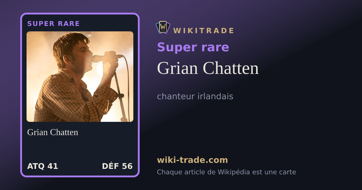 Grian Chatten — carte Super rare