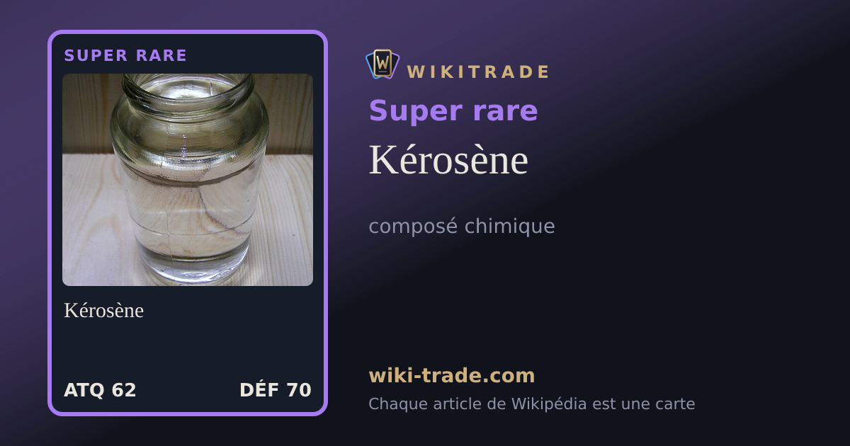Kérosène — carte Super rare