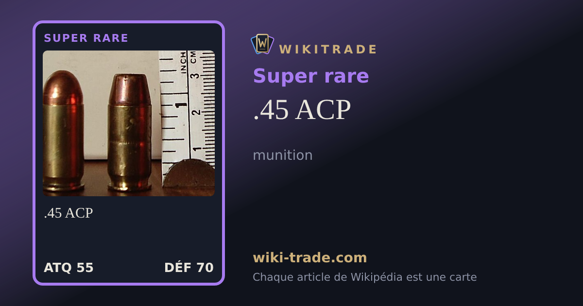 .45 ACP — carte Super rare