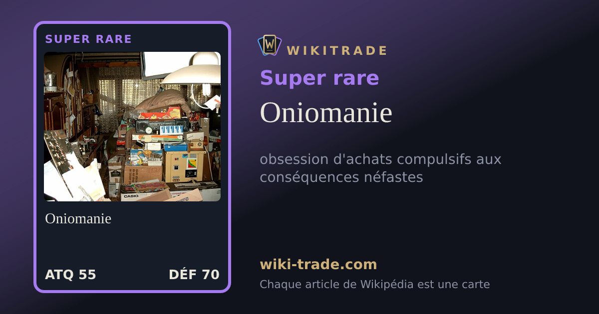 Oniomanie — carte Super rare
