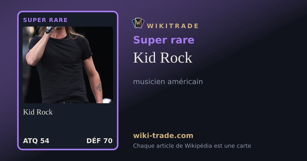 Kid Rock — carte Super rare