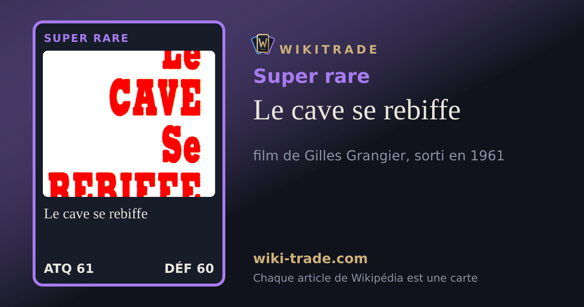 Le cave se rebiffe — carte Super rare