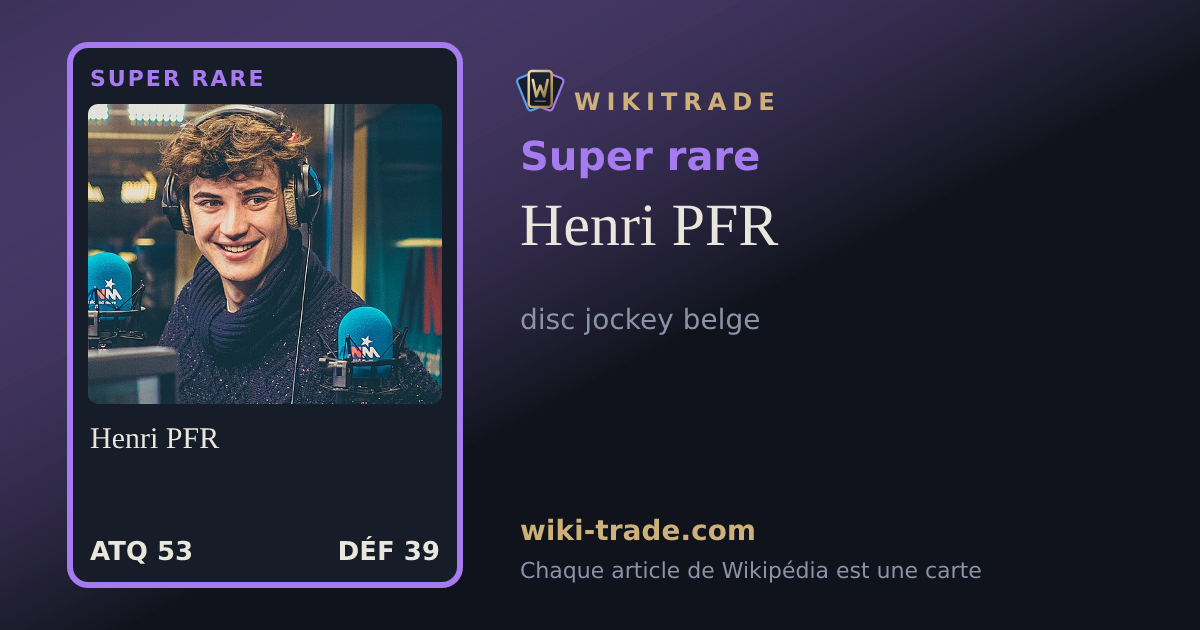 Henri PFR — carte Super rare