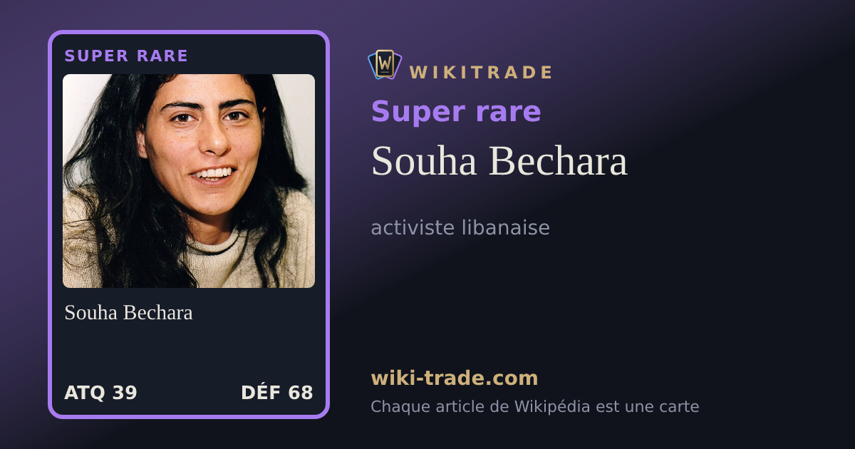 Souha Bechara — carte Super rare
