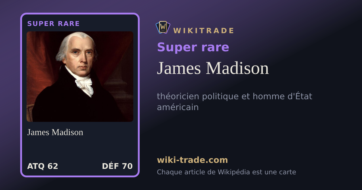 James Madison — carte Super rare
