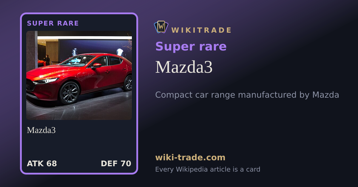 Mazda3 — Super rare card