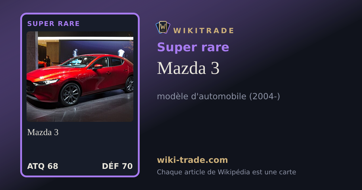 Mazda 3 — carte Super rare