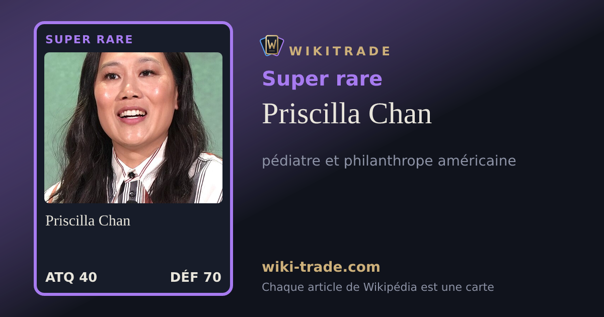 Priscilla Chan — carte Super rare