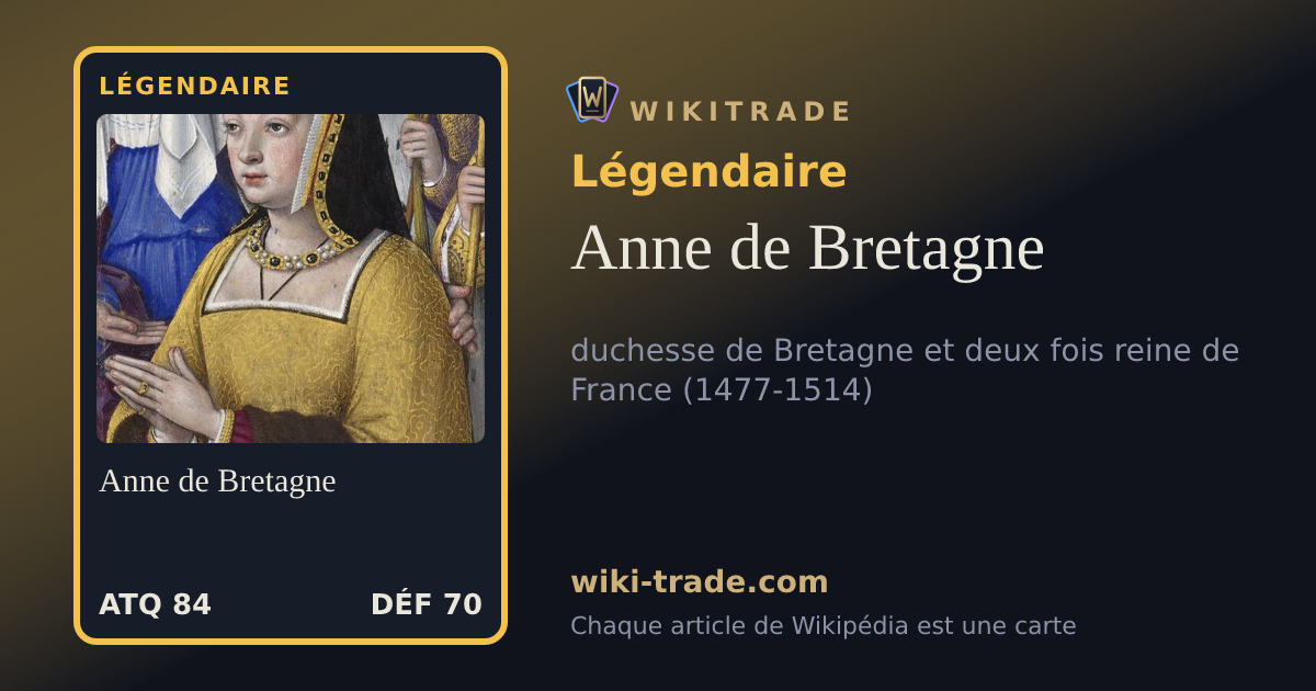 Anne de Bretagne — carte Légendaire
