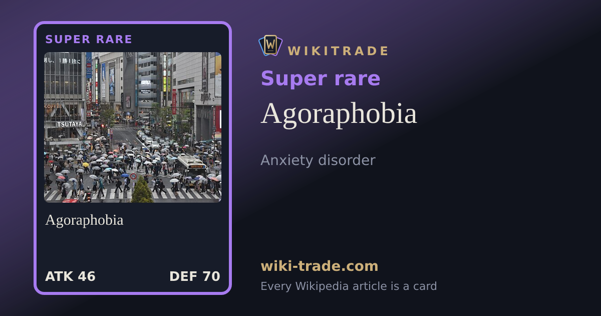 Agoraphobia — Super rare card
