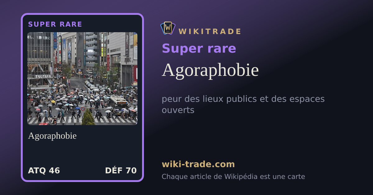 Agoraphobie — carte Super rare