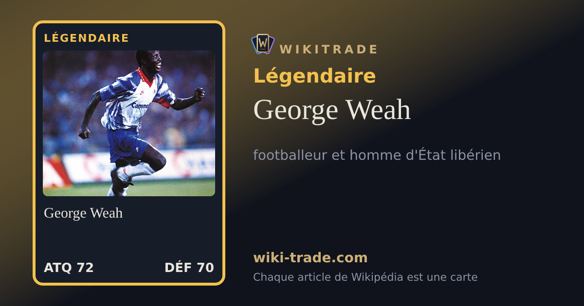 George Weah — carte Légendaire