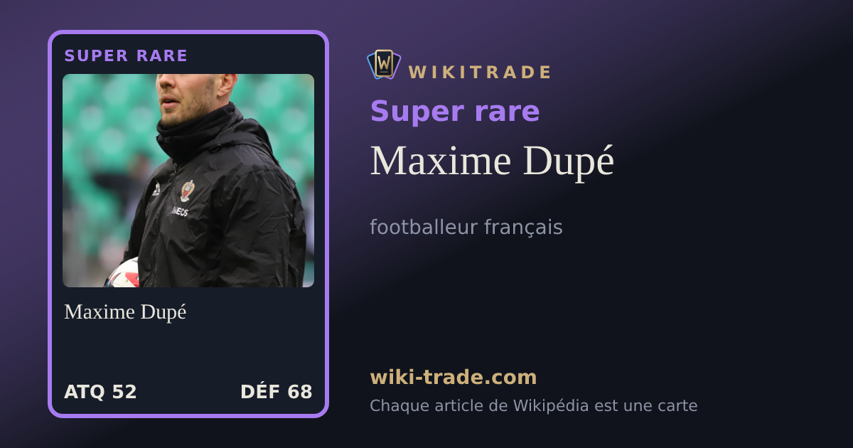 Maxime Dupé — carte Super rare