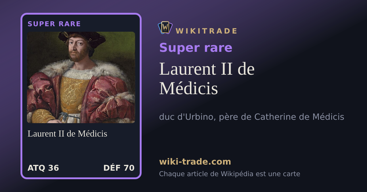 Laurent II de Médicis — carte Super rare